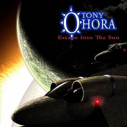 Tony O' Hora : Escape into the Sun